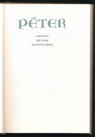Péter. A kötetet Sík Csaba állította össze. Bp., 1990, Helikon. Kiadói plüss kötés, műanyag védőborí...