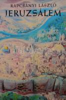 Rapcsányi László: Jeruzsálem. Bp., 1987, Gondolat. Kiadói egészvászon kötés, papír védőborítóval, jó állapotban.