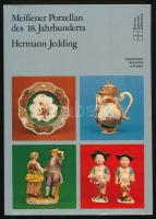 Jedding, Hermann: Meißener Porzellan des 18. Jahrhunderts. München,1979, Keyser. Kiadói papírkötés, jó állapotban.