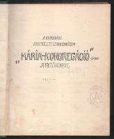 1927-1932 A kaposvári egyesületi leánygimnázium ,,Mária-kongregáció"-jának jegyzőkönyve, több é...