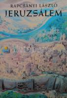 Rapcsányi László: Jeruzsálem. Bp., 1984, Gondolat. Kiadói kartonált kötés, papír védőborítóval, jó állapotban.