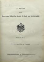Arbeiten aus der Kaiserlichen Biologischen Anstalt für Land- und Forstwirtschaft. Sechster Band. Berlin, 1908, Paul Parey, IV+571 p.+XI t. Német nyelven. Korabeli félbőrkötés, kopott borítóval, kissé sérült gerinccel.