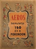 cca 1950/60 Aeros bemutatja 150 év a porondon - cirkuszi kiadvány.
