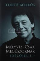 Fenyő Miklós: Mélyvíz, csak megúszóknak - Idézőjel 1. - 2025, Free Spirit Publishing. Kiadói kartonált kötés, papír védőborítóval, jó állapotban.