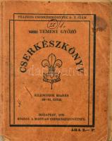 Vitéz Temesy Győző: Cserkészkönyv. Bp., 1935, Magyar Cserkészszövetség. Kiadói papírkötés, gerinc sérült, kopottas állapotban.