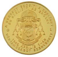 Csóka Zsuzsa (1962-) 1997. "Báró Apor Vilmos püspök boldoggá avatására" kétoldalas, aranyo...