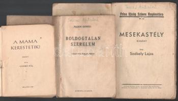 3 db ponyva - Gombó Pál: A mama kerestetik; Gorkij: Boldogtalan szerelem; Székely Lajos: Mesekastély...