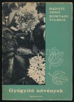 Rápóti Jenő - Romvári Vilmos: Gyógyító növények. Bp., 1966, Medicina. Kiadói papírkötés, kopottas állapotban.