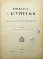 Emlékirat a kivitelről. Javaslatok a kivitel, szervezésére. Bp., 1905, Athenaeum, 459 p. Átkötött félvászon-kötés, kopott borítóval, régi bélyegzésekkel.