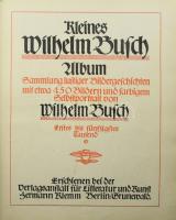 Kleines Wilhelm Busch Album. Berlin - Grunewald, én., Hermann Klemm, 1 t.+176 p. Német nyelven. Gazd...