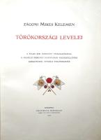 Mikes Kelemen: Zágoni Mikes Kelemen Törökországi levelei. A magyar királyi kormány támogatásával, II...