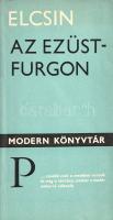 Elcsin, (Afandijev): 
Az ezüstfurgon. [A fordító által dedikált.]
[Budapest], (1981). Európa Könyv...