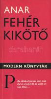 Anar, (Rjazev): 
Fehér kikötő. Regény. [A fordító által dedikált.]
[Budapest], (1972). Európa Köny...