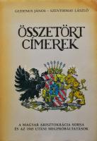 Gudenus János József - Szentirmay László: Összetört címerek. A magyar arisztokrácia sorsa és az 1945 utáni megpróbáltatások. Bp., 1989, Mozaik. Kiadói papírkötés, kiadói papír védőborítóval.