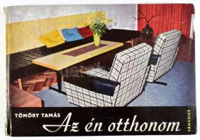Tömöry Tamás: Az én otthonom. Bp., 1969., Táncsics. 2. kiadás. Izgalmas retró belsőépítészeti, lakberendezési könyv, gazdag fekete-fehér szövegközti ábrákkal, rajzokkal illusztrált. Kiadói haránt-alakú kartonált papírkötés, sérült gerinccel, kopott borítóval.