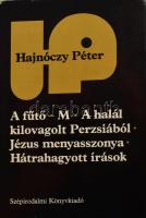 Hajnóczy Péter: A fűtő - M - A halál kilovagolt Perzsiából - Jézus menyasszonya - Hátrahagyott írások. Bp., 1982, Szépirodalmi. Kiadói egészvászon kötés, kissé sérült papír védőborítóval, jó állapotban.