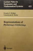 Douglas S. Bridges - Ghanshyam B. Mehta: Representations of Preference Orderings. Lecture Notes in Economics Mathematical Systems 422. 1995, Springer. Kiadói papírkötés, jó állapotban.