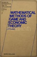 Jean-Piere Aubin: Mathematical Methods of Game and Economic Theory. 1979 Amsterdam - New York - Oxford, 1979, North-Holland Publishing Company. Kiadói műbőr kötés, jó állapotban.