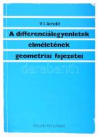 V. I. Arnold: A differenciálegyenletek elméletének geometriai fejezetei. Bp., 1988, Műszaki Könyvkiadó. Kiadói papírkötés, kopottas állapotban.