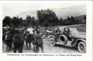 Vorbeimarsch von Kampftruppen der Isonzoarmee vor Kaiser und König Karl / Az Isonzo hadsereg csapatai elvonulnak Károly császár és király előtt, automobil / WWI Austro-Hungarian K.u.K. military, troops of Isonzo pass by the automobile of Charles I of Austria