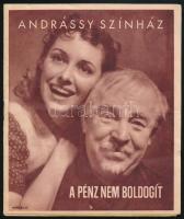 cca 1937 A Vaszary János színész és rendező által irányított Andrássy Színházban bemutatásra készült "A pénz nem boldogít" című vígjáték műsorfüzete, sok képpel és reklámmal