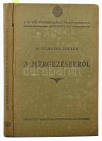 Vámossy Zoltán: A mérgezésekről. A nagyközönség számára. Az egészség könyvtára III. köt. Bp., 1907, Fraklin, 160+1 p.+2 (színes képtáblák) t. Szövegközti fekete-fehér illusztrációkkal. Kiadói foltos egészvászon-kötés.