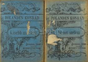 Bolanden Konrád 2 műve: Kisebb munkák. A régi isten, Az uj isten, Államveszélyesek, A basa, Orosz szellem, Vakoló vagy kereszt.; Német szellem. Bp.,én.,Dvorzsák János. Kiadói egészvászon-kötés, kopott, foltos borítóval.