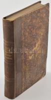 Thiers, M[arie] A[dolphe]: I. Napoleon első trónlemondása. Elba sziget. Visszatérés. Pest, 1865, Rát...