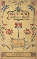 Dolinay Gyula: Történelmi arcképcsarnok az ifjusági és a nép számára. Bp., én., "Otthon"-ny., 96 p. Gazdag fekete-fehér fotóanyaggal illusztrált. Kiadói szecessziós egészvászon-kötés, kopott, foltos, sérült borítóval, egy-két foltos lapszéllel, néhány lapszélen kis szakadással.
