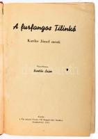 Kuntár Lajos: A furfangos Tilinkó. Kardos József meséi. Vasi Népmesék I. Szombathely, 1955, Vas megy...