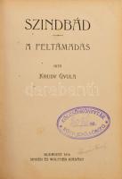 Krúdy Gyula: Szindbád. A feltámadás. Bp., 1916, Singer és Wolfner, (Budapesti Hírlap-ny.), 155+5 p. ...