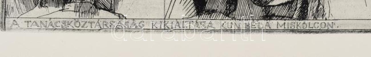 Barczi Pál (1933-2003): A Tanácsköztársaság kikiáltása, Kun Béla Miskolcon. Rézkarc, papír, jelzett,...