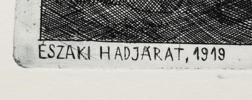 Feledy Gyula (1928-2010): Északi hadjárat, 1919. Rézkarc, papír, jelzett, 29x40 cm