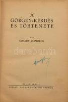 Kosáry Domokos: A Görgey-kérdés és története. Bp., 1936, Kir. M. Egyetemi Nyomda, 328+1 p. Átkötött egészvászon-kötés, kopott, foltos borítóval, néhány kissé foltos lapokkal.