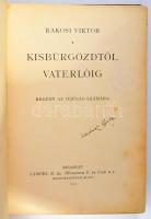 Rákosi Viktor: Kisbürgözdtől Vaterlóig. Bp., 1913, Lampel. Félvászon kötés, kissé kopottas állapotba...