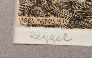 Varga Mátyás (1910-2002): Reggel. Rézkarc, papír, jelzett. 24,5×28,5 cm. Paszpartuban