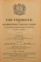Vas vármegye és Szombathely megyei város általános ismertetője és címtára az 1931-32. évre. I-II. kö...