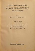 Bernstein Béla: A negyvennyolcas magyar szabadságharc és a zsidók. A zsidó honvédek négy névjegyzékével. Jókai Mór előszavával. Bp., 1939., Tábor, (Hungária-ny.), 270+2 p. A munka első kiadása 1898-ban jelent meg. Kiadói aranyozott gerincű félbőr-kötésben, kopott, foltos borítóval, foltos elülső szennylappal és előzéklappal.