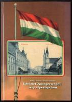 Kovács András és Kovács Andrásné: Üdvözlet Zalaegerszegről régi képeslapokon. 72 old, Szegedi Kossuth Nyomda Kft. 2000.