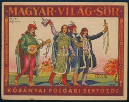 Magyar Világ Sör címke (grafika: Biczó, Sz. Gyenes)