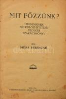 Móra Ferencné: Mit főzzünk? Mindenkinek nélkülözhetetlen szegedi szakácskönyv. Szeged, 1922, Délmagyarország, 230 p. Átkötött félvászon-kötés, kopott borítóval, kissé sérült kötéssel, foltos lapokkal, bejegyzésekkel és jegyzetekkel, az utolsó 5 lap meglazult.