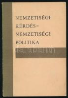 Nemzetiségi kérdés - nemzetiségi politika. Az MSZMP Központi Bizottságának Társadalomtudományi Intézete. Bizalmas! 1968, Kossuth. Kiadói papírkötés, az első lapokon sérüléssel, kissé kopottas állapotban.
