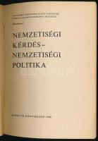 Nemzetiségi kérdés - nemzetiségi politika. Az MSZMP Központi Bizottságának Társadalomtudományi Intéz...