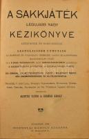 Akantisz Viktor - Rozsnyai Károly: A sakkjáték legujabb nagy kézikönyve kezdőknek és sakkozóknak. Le...