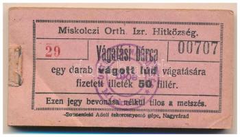 1908. Miskolc 50f "Miskolczi Orth. Izraelita Anyahitközség" vágatási jegy / értékjegy 1db liba vágására (94x), "29 00707 - 29 00800" között T:AU,XF