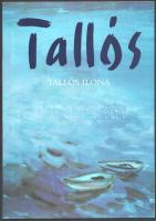 Tallós. Tallós Ilona. 1997, DTPrint. Kiadói papírkötés, jó állapotban.