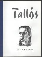 Tallós. Tallós Ilona. 1997, DTPrint. Kiadói papírkötés, jó állapotban