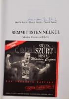 Baróti Judit - Darcsi István - Donát Tamás: Semmit isten nélkül. Marian Cozma emlékére. Két szerző D...