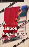 Eberhard Mühlan - Shelter Team: A tálibok fogságában. A "Shelter New" munkatársainak drámai élményei Afganisztánban. Ford.: Petró Melinda. Bp., 2003., Frontvonal Alapítvány. Kiadói kartonált papírkötés.
