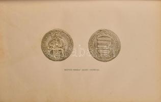 Fraknói Vilmos: Hunyadi Mátyás király. 1440-1490. [Magyar Történeti Életrajzok VI. évf. 2. kötet. Bp...